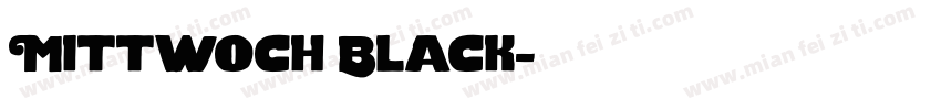 Mittwoch Black字体转换